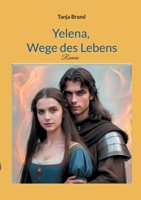 Yelena, Wege des Lebens (German Edition) 3769305450 Book Cover
