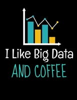 I Like Big Data And Coffee: Daily Planner 2020 | Gift For Computer Data Science Related People. 1673008364 Book Cover