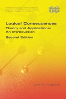 Logical Consequences: Theory and Applications: An Introduction 1848902360 Book Cover