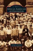 African Americans of Galveston 1467130273 Book Cover