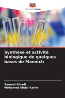 Synthèse et activité biologique de quelques bases de Mannich (French Edition) 6203889180 Book Cover