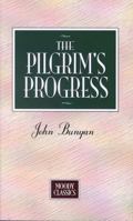The Pilgrim's Progress from This World, to That Which Is to Come