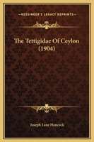 The Tettigidae Of Ceylon 1166423581 Book Cover