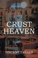 Crust Heaven 1662475292 Book Cover