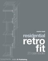 Residential Retrofit: Twenty Case Studies 1859465013 Book Cover