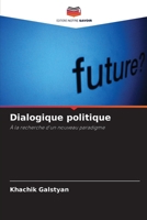 Dialogique politique (French Edition) 6209931340 Book Cover