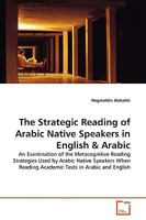The Strategic Reading of Arabic Native Speakers in English 3639135350 Book Cover