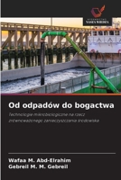 Od odpadów do bogactwa (Polish Edition) 6209921167 Book Cover