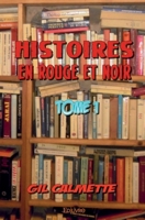 Histoires en rouge et noir - Tome 1 (French Edition) 2414461349 Book Cover
