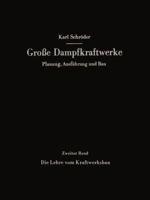 Die Lehre vom Kraftwerksbau (Große Dampfkraftwerke) 3662236273 Book Cover