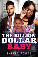 Their Billion Dollar Baby: A BWWM Pregnancy Romance 1532717644 Book Cover