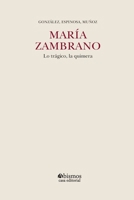 María Zambrano. Lo trágico, la quimera (Spanish Edition) B0F9Q263B2 Book Cover