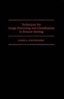 Techniques for Image Processing and Classification in Remote Sensing 0126289808 Book Cover