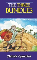 The Three Bundles: Volume IV of Glimpses into Yorùbá Culture 1977249078 Book Cover