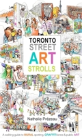 TORONTO STREET ART STROLLS 096844329X Book Cover