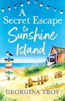 A Secret Escape to Sunshine Island 180426038X Book Cover