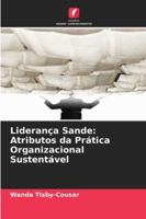 Liderança Sande: Atributos da Prática Organizacional Sustentável 6209261086 Book Cover