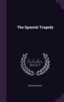 The Spanish Tragedy 1340913879 Book Cover