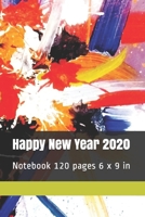Happy New Year 2020: Notebook 120 pages 6 x 9 in 167657445X Book Cover