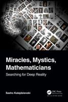 Mathematicians, Miracles, and Mysticism 1032251328 Book Cover