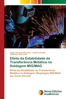 Efeito da Estabilidade de Transferência Metálica na Soldagem MIG/MAG 6202039612 Book Cover