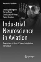 Industrial Neuroscience in Aviation: Evaluation of Mental States in Aviation Personnel 3319585975 Book Cover