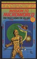 Be An Interplanetary Spy: Mission To Microworld 1596875496 Book Cover