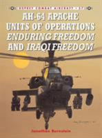 AH-64 Apache Units of Operations Enduring Freedom & Iraqi Freedom (Combat Aircraft) 1841768480 Book Cover