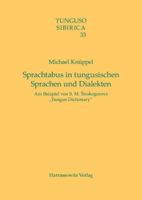 Sprachtabus in Tungusischen Sprachen Und Dialekten: Am Beispiel Von S. M. Sirokogorovs 'Tungus Dictionary' 344706806X Book Cover