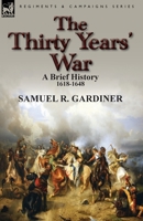 The thirty years' war, 1618-1648, 1499394446 Book Cover