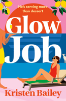Glow Job 1837004501 Book Cover