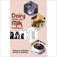 Dairy Cattle and Milk Production B000KNGMO0 Book Cover