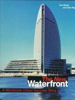 The New Waterfront: A Worldwide Urban Success Story 0070074542 Book Cover