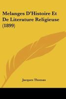 Melanges D'Histoire Et De Literature Religieuse (1899) 1166775224 Book Cover