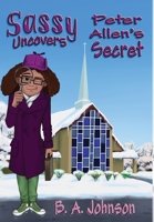 Sassy Uncovers Peter Allen's Secret 1947893785 Book Cover