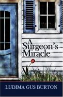 A Surgeon's Miracle 1424173787 Book Cover