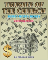 TRUSTEE OF THE CHURCH: COLORING BOOK B08WVCFM6B Book Cover