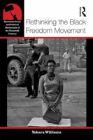 Rethinking the Black Freedom Movement 0415826144 Book Cover