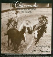 Charreada: Mexican Rodeo in Texas (Publications of the Texas Folklore Society) 1574411551 Book Cover