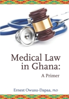 Medical Law in Ghana: A Primer (Icon Law Series) B08KWQQQRK Book Cover