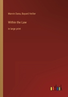 Within the Law: in large print 3368306227 Book Cover