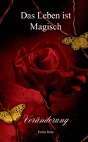 Das Leben ist Magisch: Veränderung (German Edition) 3819248374 Book Cover