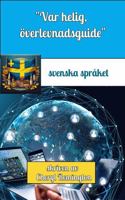 Var ni heliga, överlevande guide (Swedish Edition) 1966914458 Book Cover