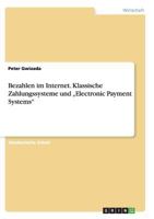 Bezahlen im Internet. Klassische Zahlungssysteme und "Electronic Payment Systems 3668143757 Book Cover
