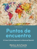 Puntos de encuentro: A Cross-Cultural Approach to Advanced Spanish 1516511735 Book Cover