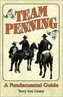Team Penning: A Fundamental Guide 1577330706 Book Cover
