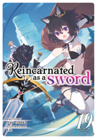 Reincarnated as a Sword (Light Novel) Vol. 19 B0GQL7H1MG Book Cover