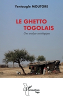 Le ghetto togolais: Une analyse sociologique (Harmattan Togo) (French Edition) 2336542730 Book Cover