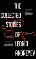 The Collected Stories of Leonid Andreyev B0F4LTT916 Book Cover