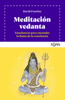 Meditación vedanta: Enseñanzas para encender la llama de la conciencia 8418223324 Book Cover